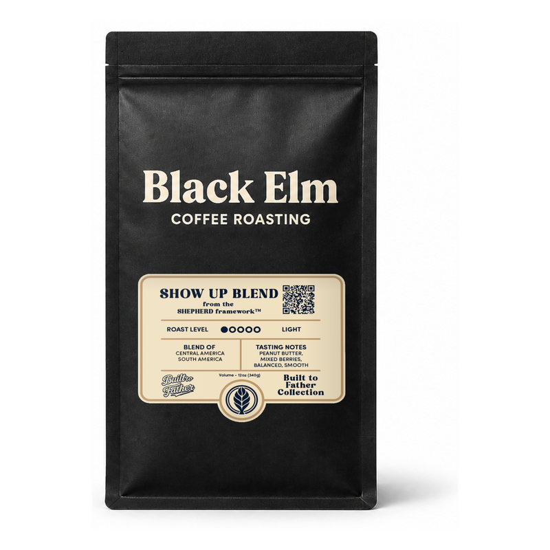 Show Up Blend — Fathering the Fatherless